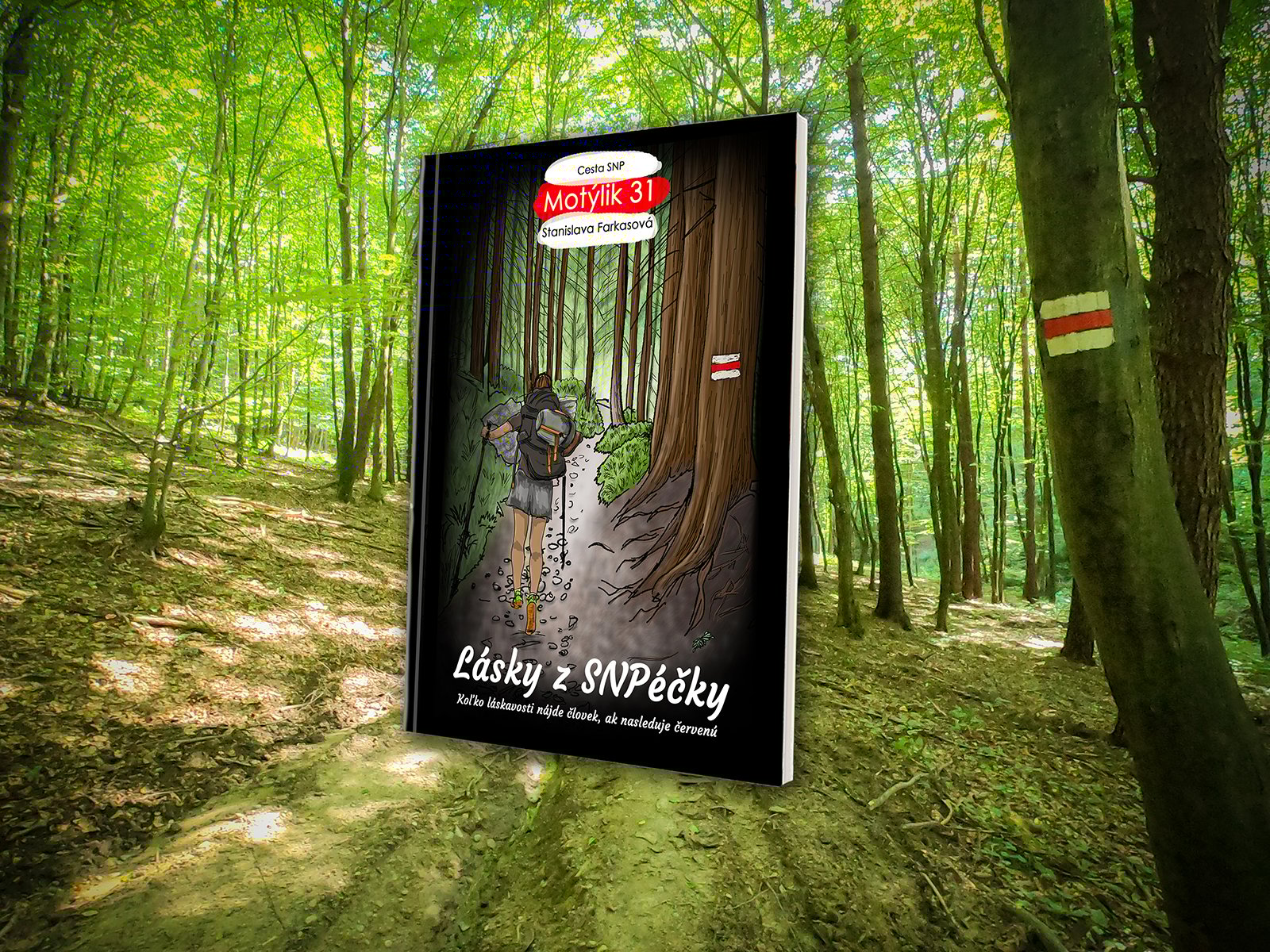 Podpor príbeh putovateľky, ktorá sa vybrala pešo naprieč celým Slovenskom (kniha Lásky z SNPéčky)