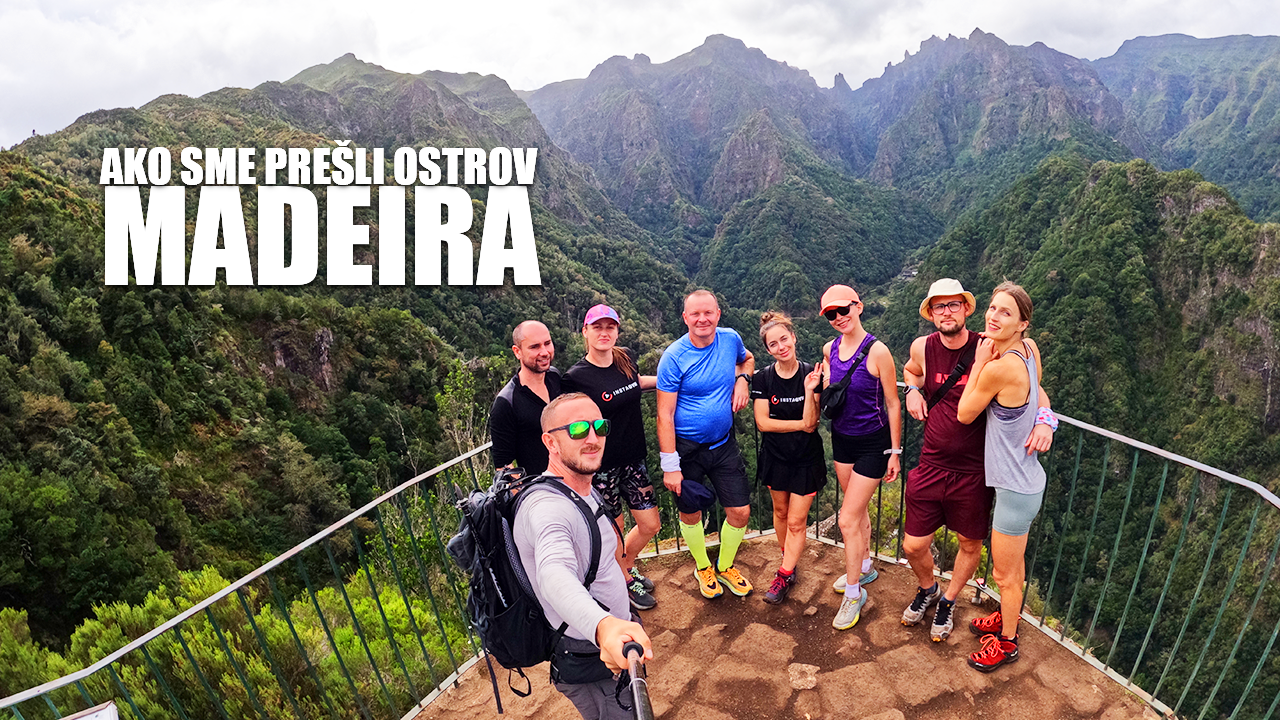 Madeira za 7 dní: ako sme prešli celý ostrov a videli tie najkrajšie miesta (VIDEO)